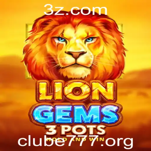Explorando o Fascinante Jogo LionGems3pots no Clube777